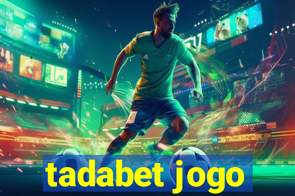 tadabet jogo